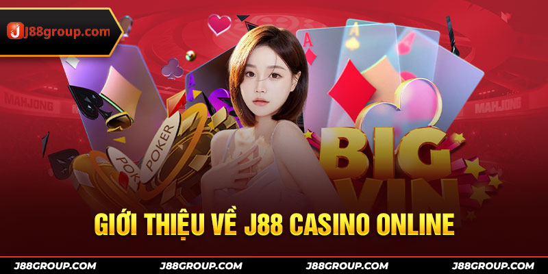 Giới thiệu về J88 casino online