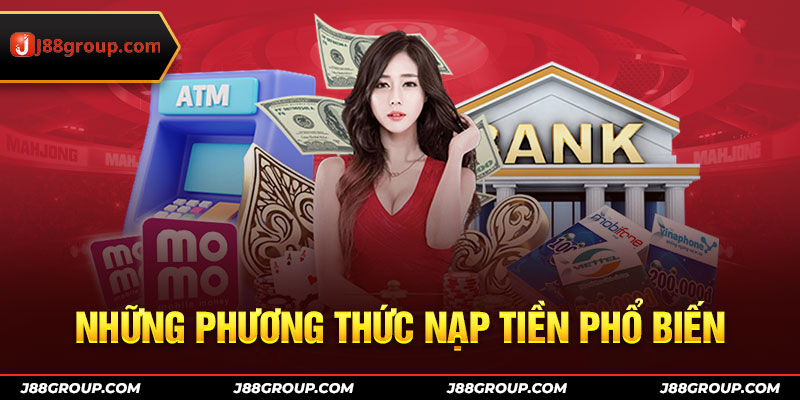 Những phương thức nạp tiền phổ biến