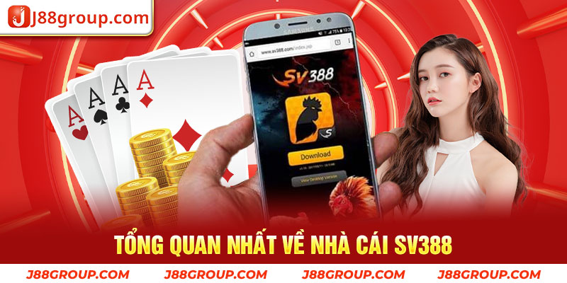 Giới thiệu tổng quan nhất về nhà cái SV388