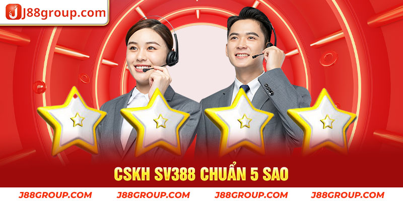 CSKH SV388 chuẩn 5 sao