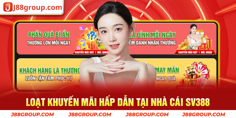 Loạt khuyến mãi hấp dẫn tại nhà cái SV388