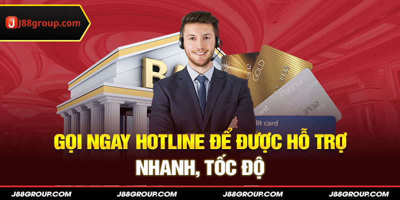 Gọi ngay hotline để được hỗ trợ nhanh, tốc độ