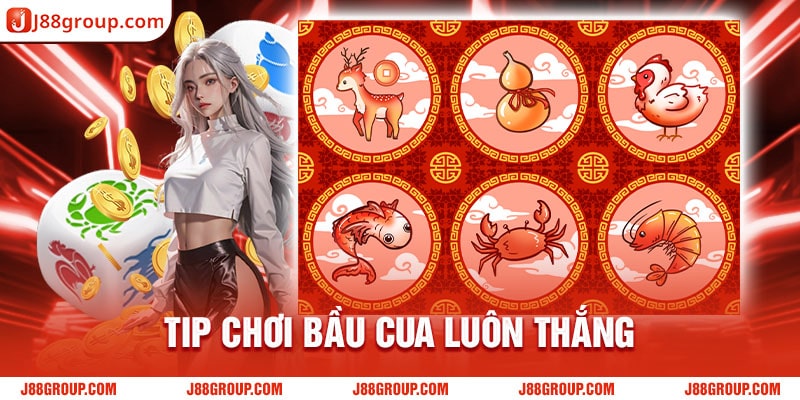 Tip chơi bầu cua luôn thắng