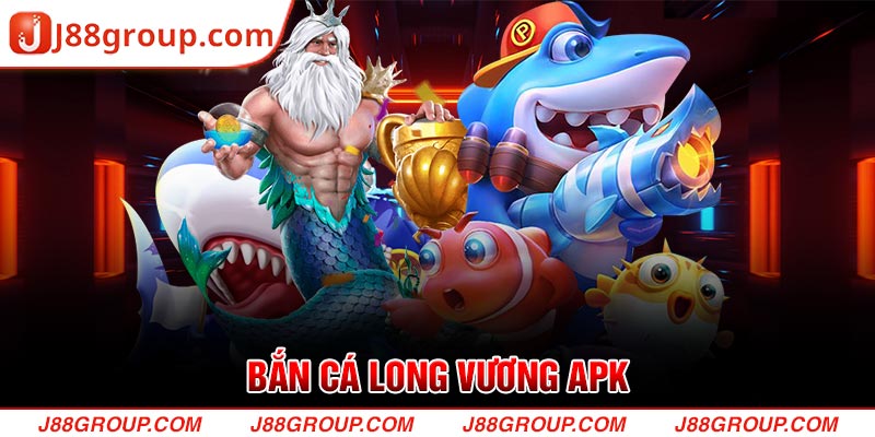 Bắn Cá Long Vương APK