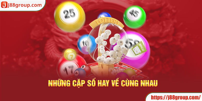 những cặp số hay về cùng nhau