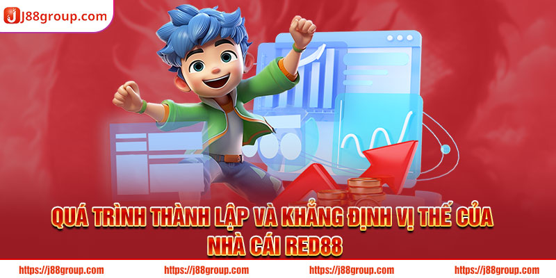 Quá trình thành lập và khẳng định vị thế của nhà cái RED88