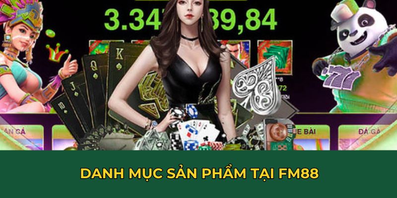 Danh mục sản phẩm tại FM88